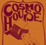 Cosmo House